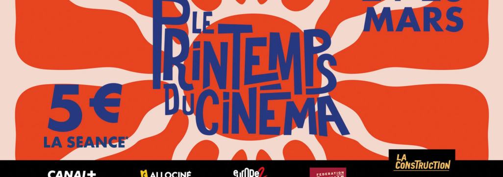 Le Printemps du cinéma 2024 - Du dimanche 24 au mardi 26 mars - Cinéma Les Étoiles - Bruay la Buissière